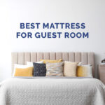 Best Guest Room Mattress